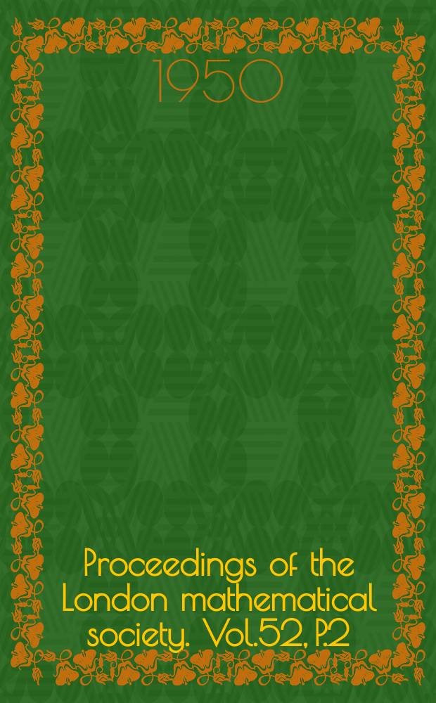 Proceedings of the London mathematical society. Vol.52, P.2