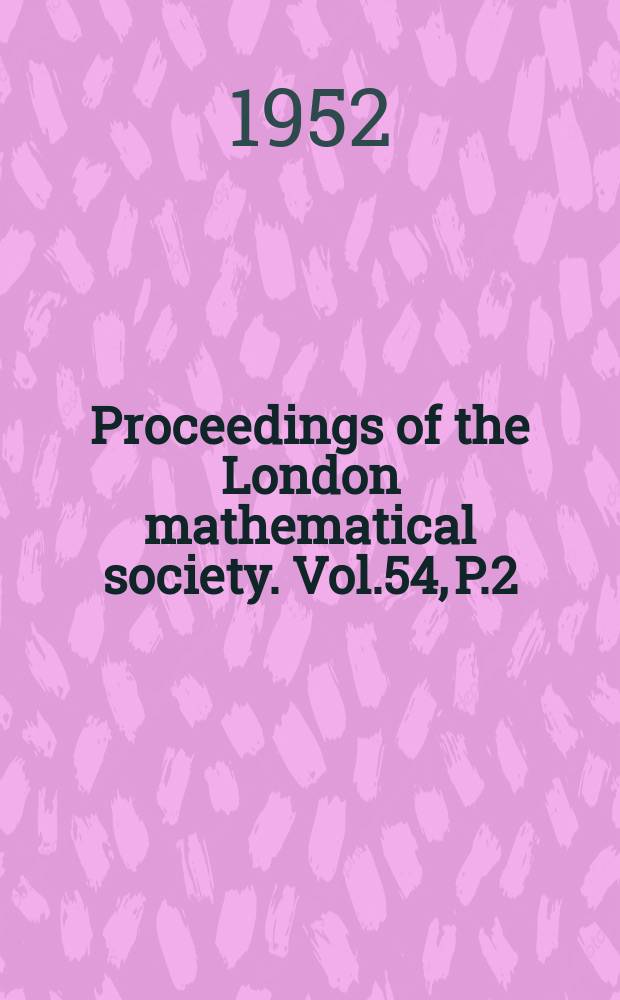 Proceedings of the London mathematical society. Vol.54, P.2
