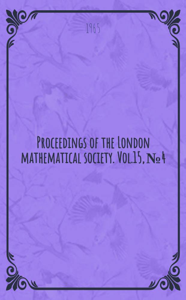 Proceedings of the London mathematical society. Vol.15, №4
