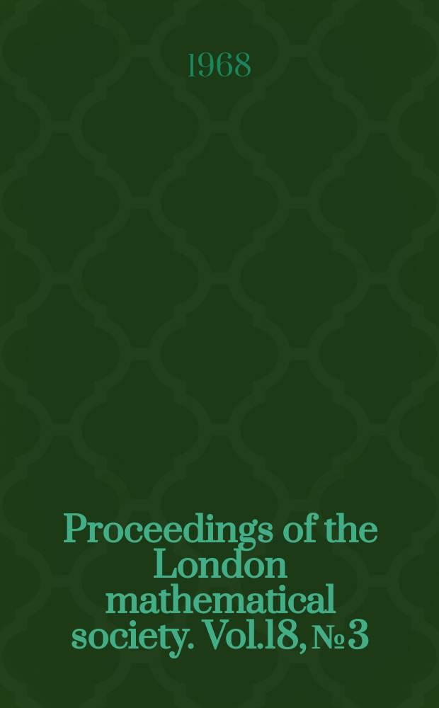 Proceedings of the London mathematical society. Vol.18, №3