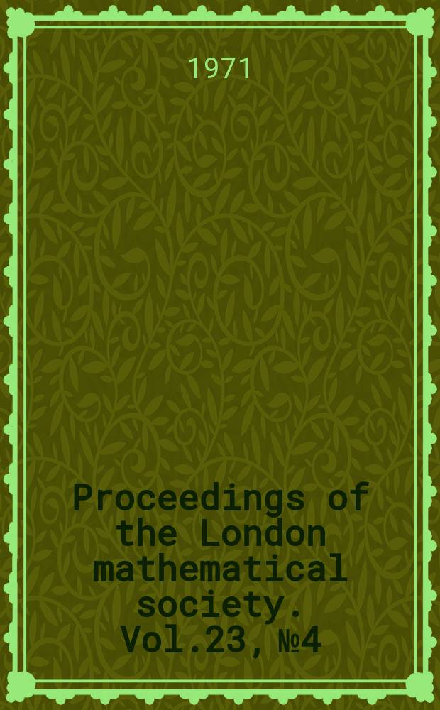 Proceedings of the London mathematical society. Vol.23, №4