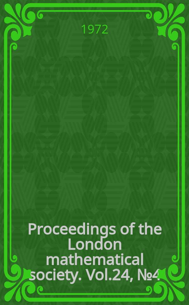 Proceedings of the London mathematical society. Vol.24, №4