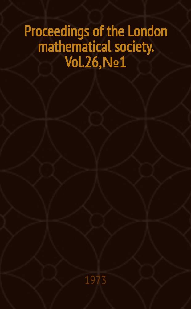 Proceedings of the London mathematical society. Vol.26, №1
