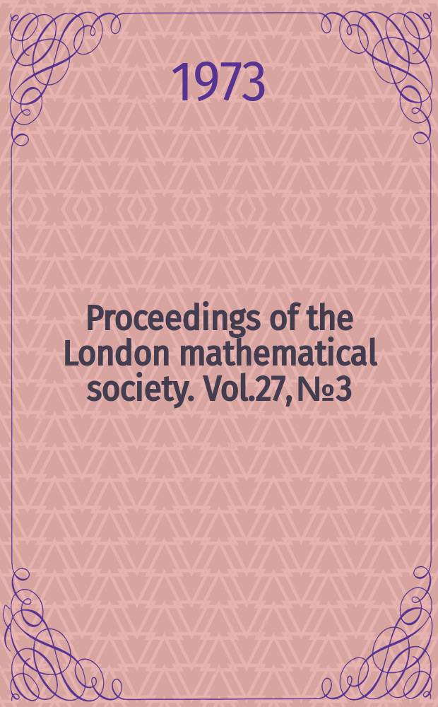 Proceedings of the London mathematical society. Vol.27, №3