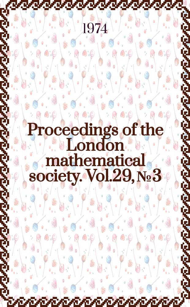 Proceedings of the London mathematical society. Vol.29, №3