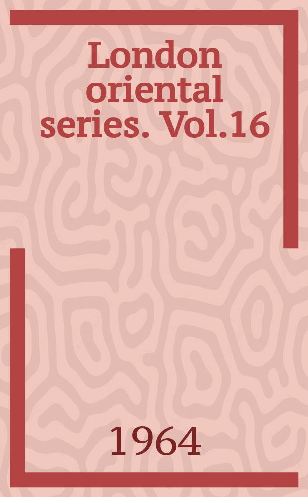 London oriental series. Vol.16 : Neshris history of the Ottomans
