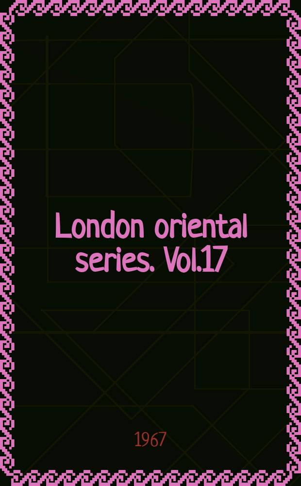 London oriental series. Vol.17 : Eastern Arabian dialect studies