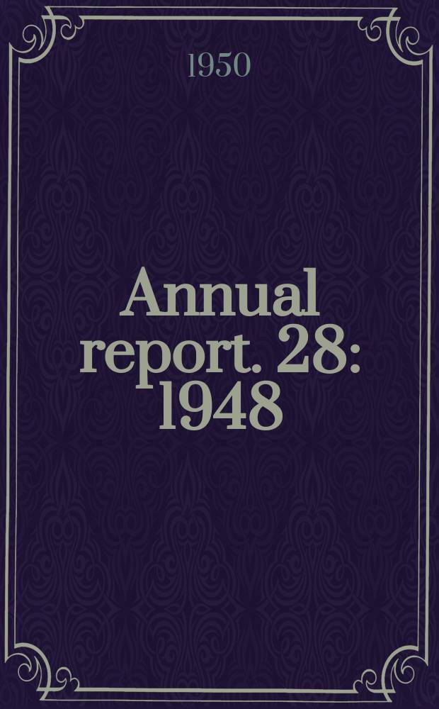 Annual report. 28 : 1948/1949