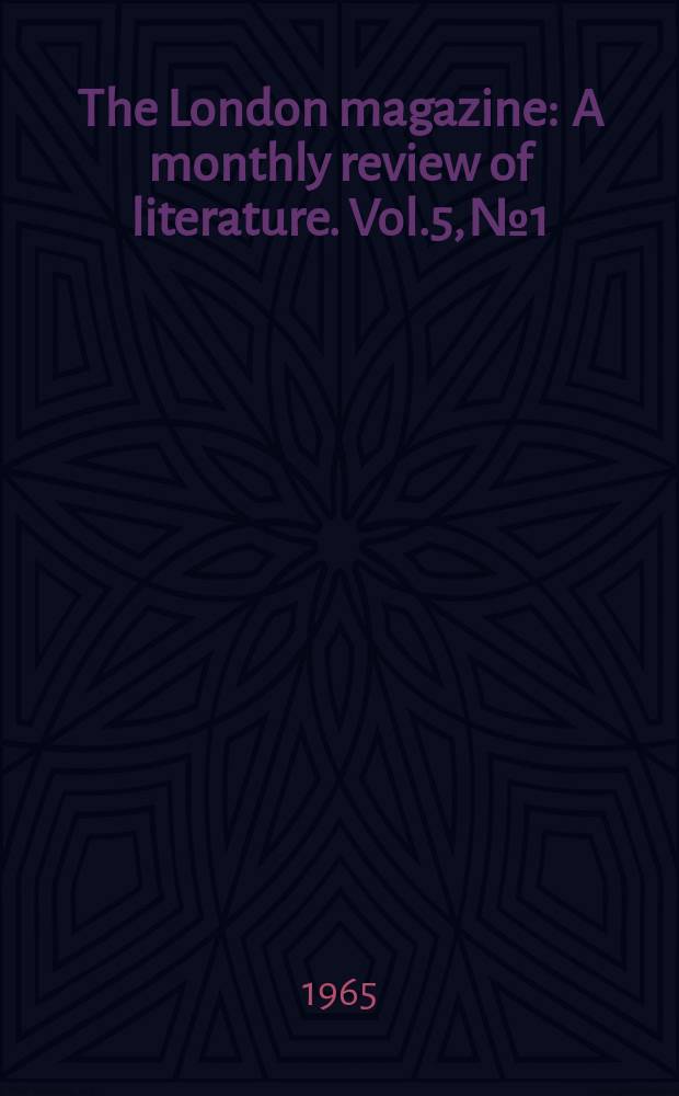 The London magazine : A monthly review of literature. Vol.5, №1