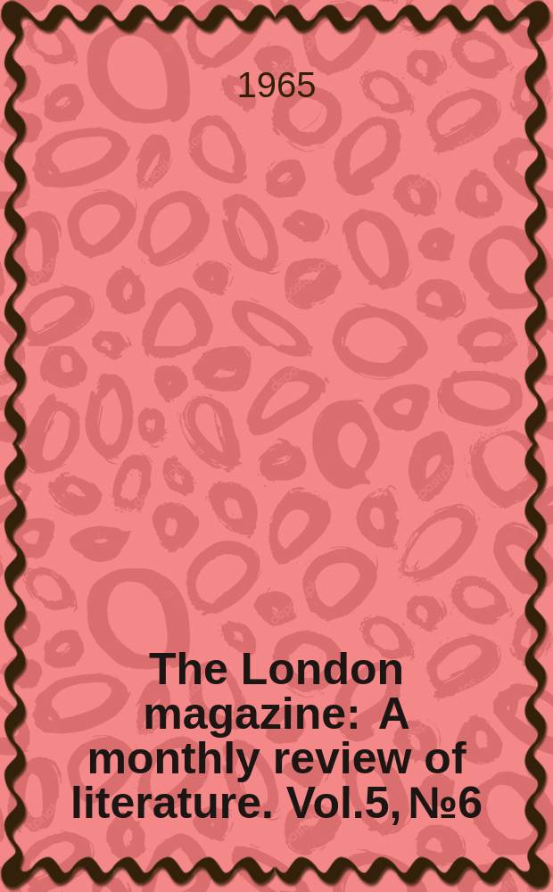 The London magazine : A monthly review of literature. Vol.5, №6