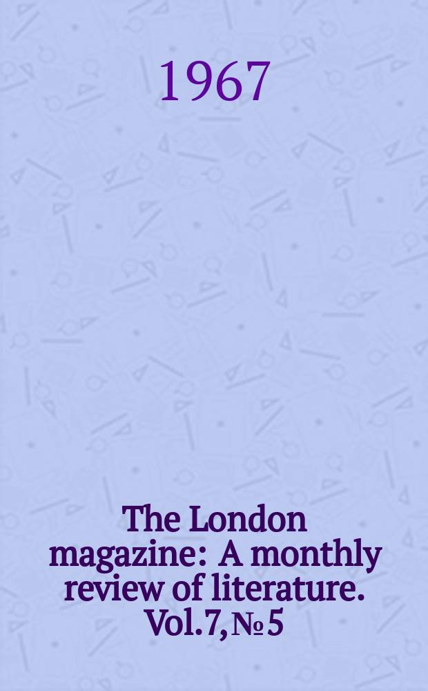 The London magazine : A monthly review of literature. Vol.7, №5