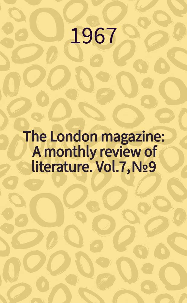 The London magazine : A monthly review of literature. Vol.7, №9