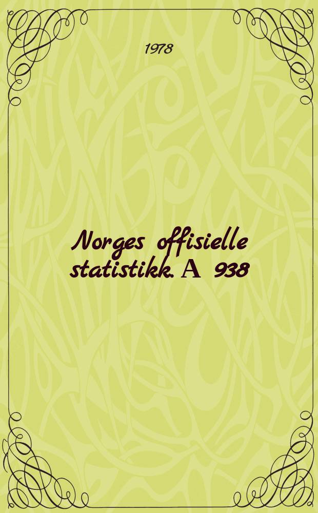 Norges offisielle statistikk. А 938