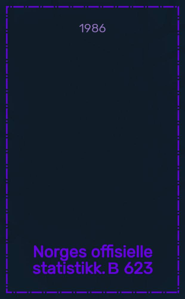 Norges offisielle statistikk. В 623