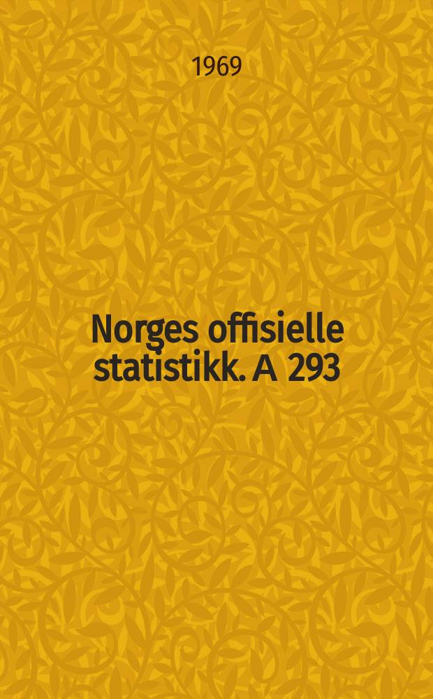 Norges offisielle statistikk. А 293
