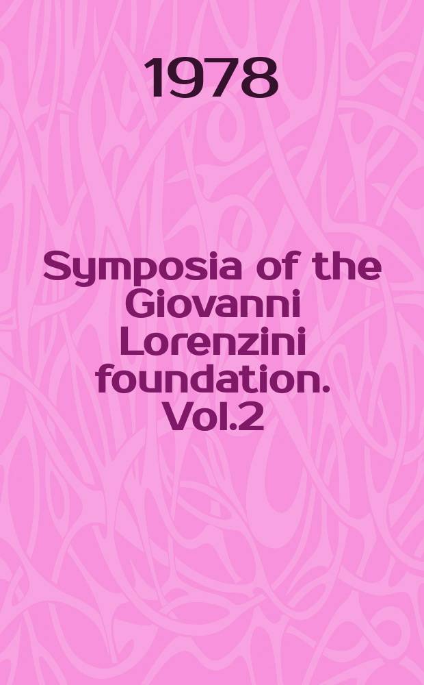 Symposia of the Giovanni Lorenzini foundation. Vol.2 : Genetic engineering