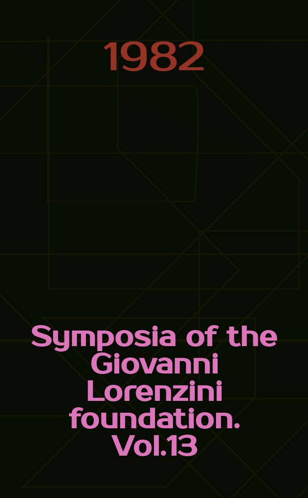 Symposia of the Giovanni Lorenzini foundation. Vol.13 : Lipoproteins ... and coronary atherosclerosis