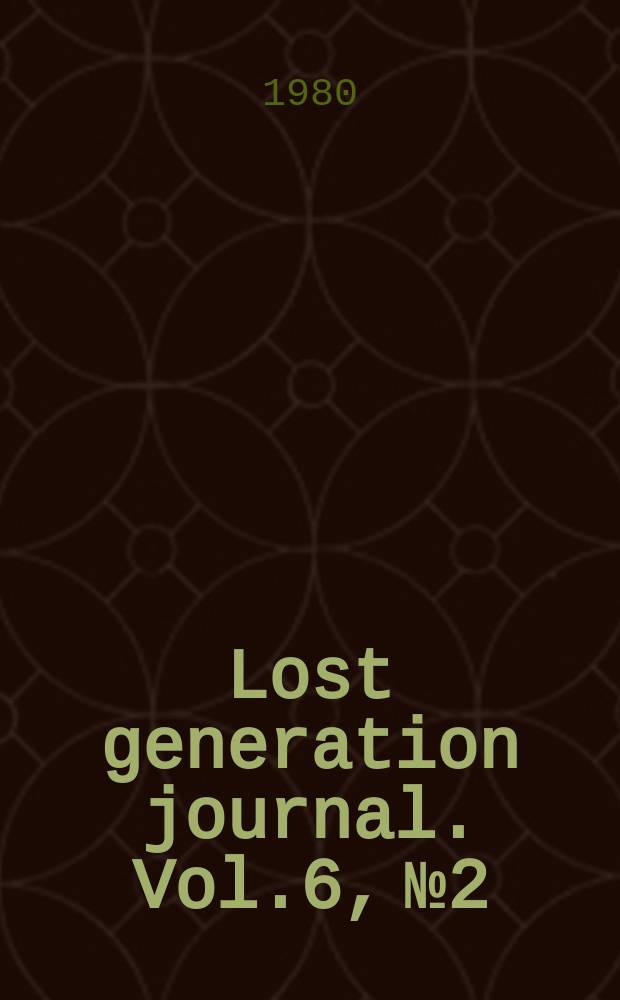 Lost generation journal. Vol.6, №2 : Jules Frantz special issue
