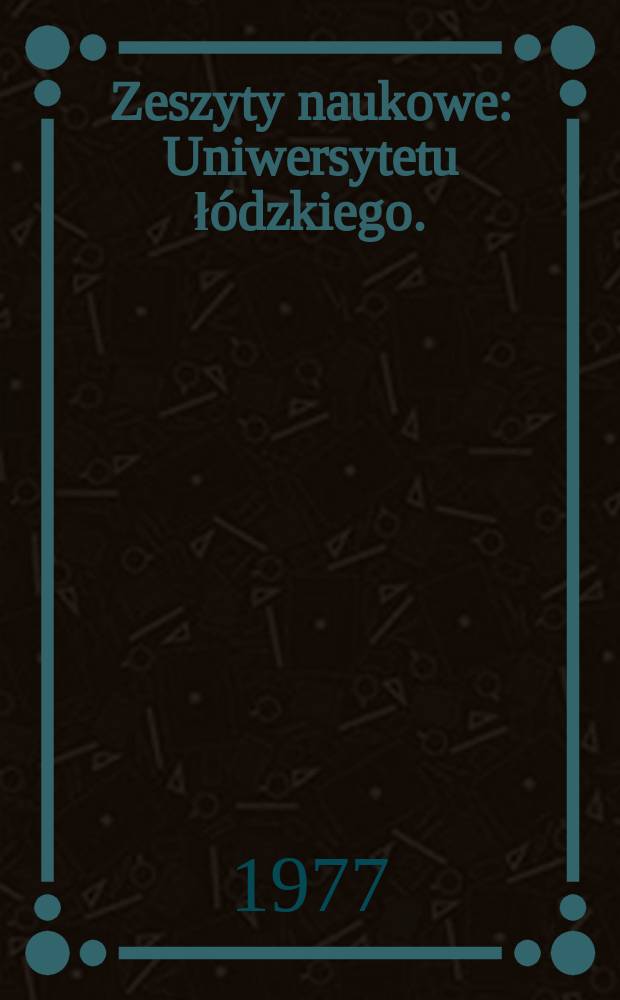 Zeszyty naukowe : Uniwersytetu łódzkiego. (Ekonomika budownictwa)