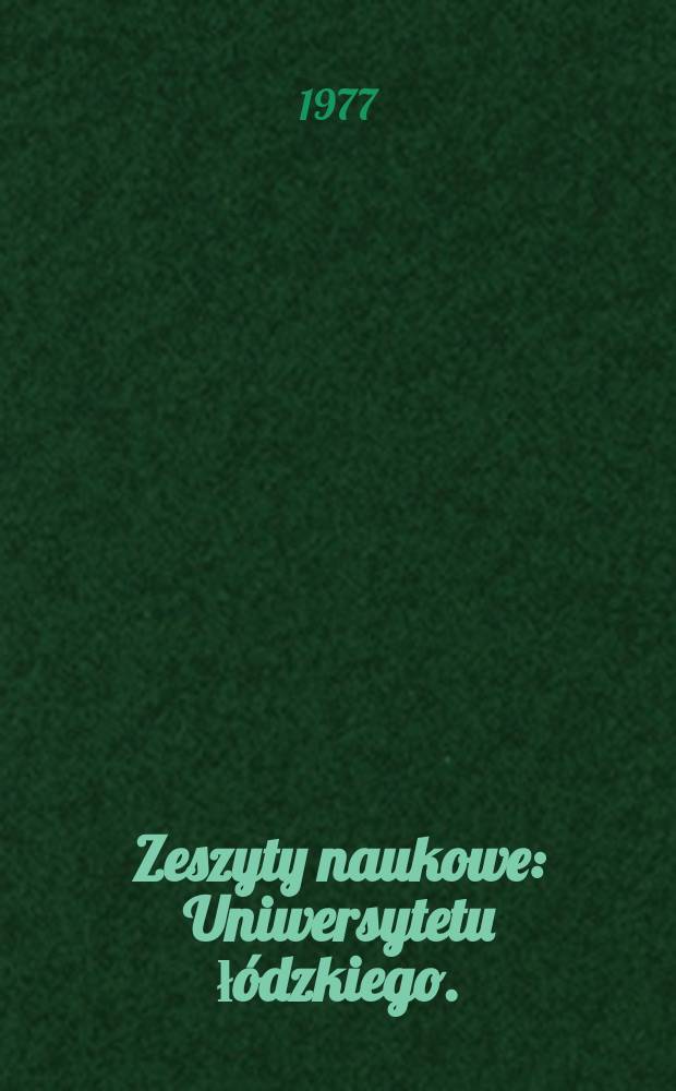 Zeszyty naukowe : Uniwersytetu łódzkiego. (Ekonomika produkcji)