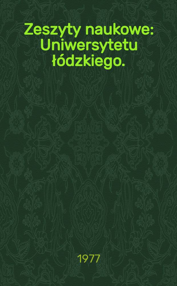 Zeszyty naukowe : Uniwersytetu łódzkiego. (Organizacja i zarządzanie)