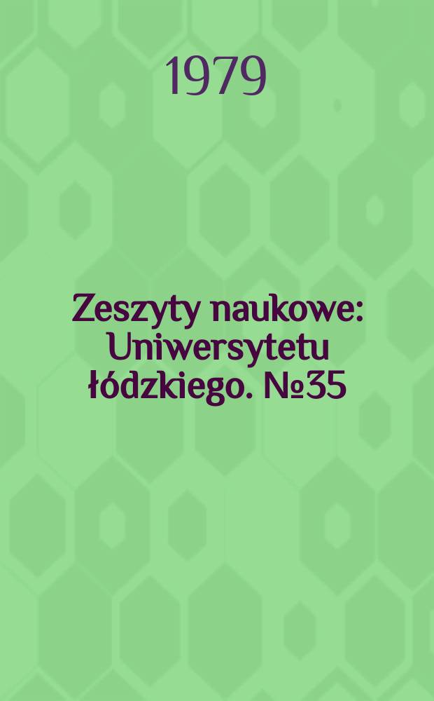 Zeszyty naukowe : Uniwersytetu łódzkiego. №35