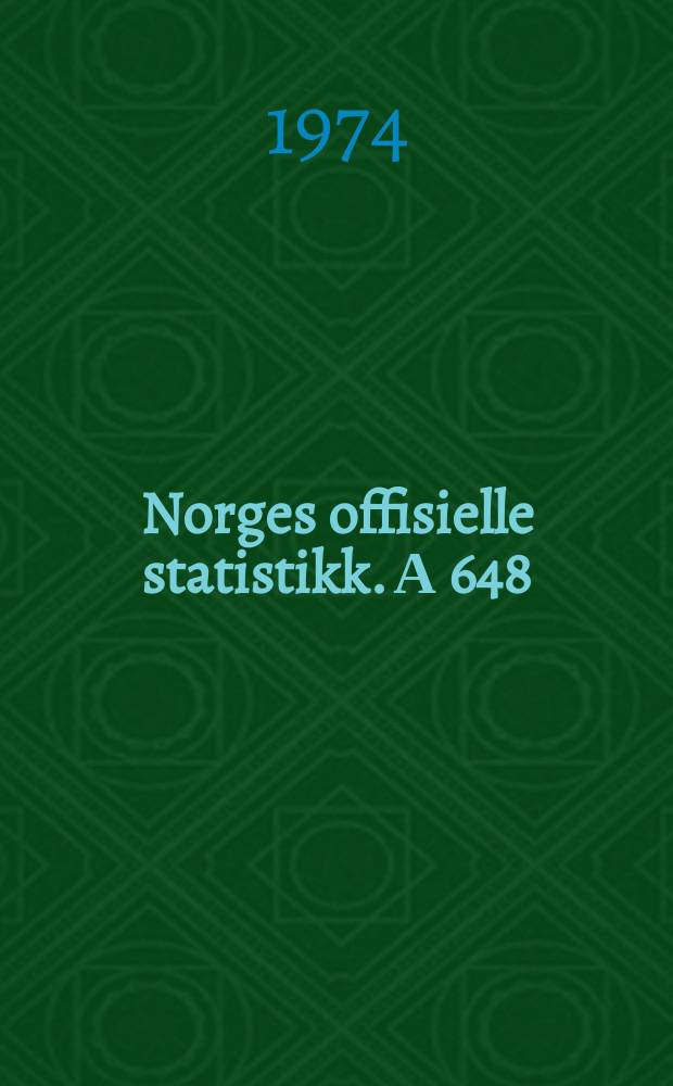 Norges offisielle statistikk. А 648