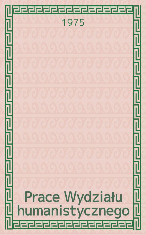 Prace Wydziału humanistycznego : Monografie