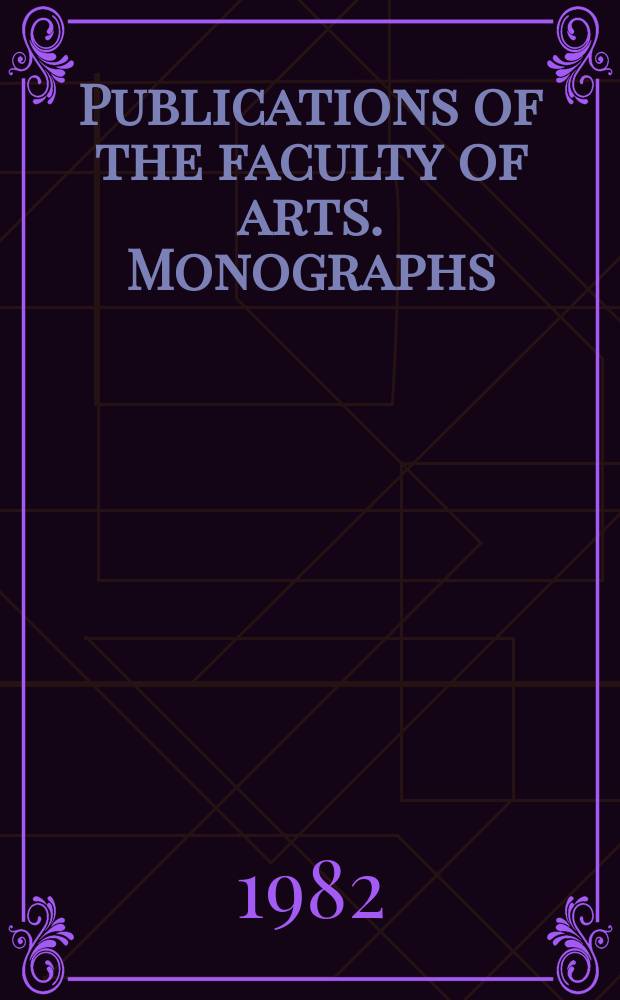 Publications of the faculty of arts. Monographs