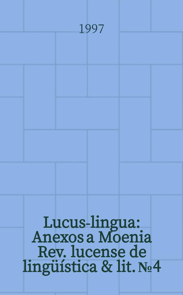 Lucus-lingua : Anexos a Moenia Rev. lucense de lingüística & lit. №4 : El sistema verbal en Gonzalo de Berceo