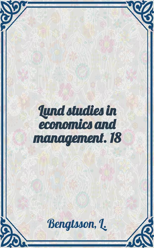 Lund studies in economics and management. 18 : Intern diversifiering som strategisk ...