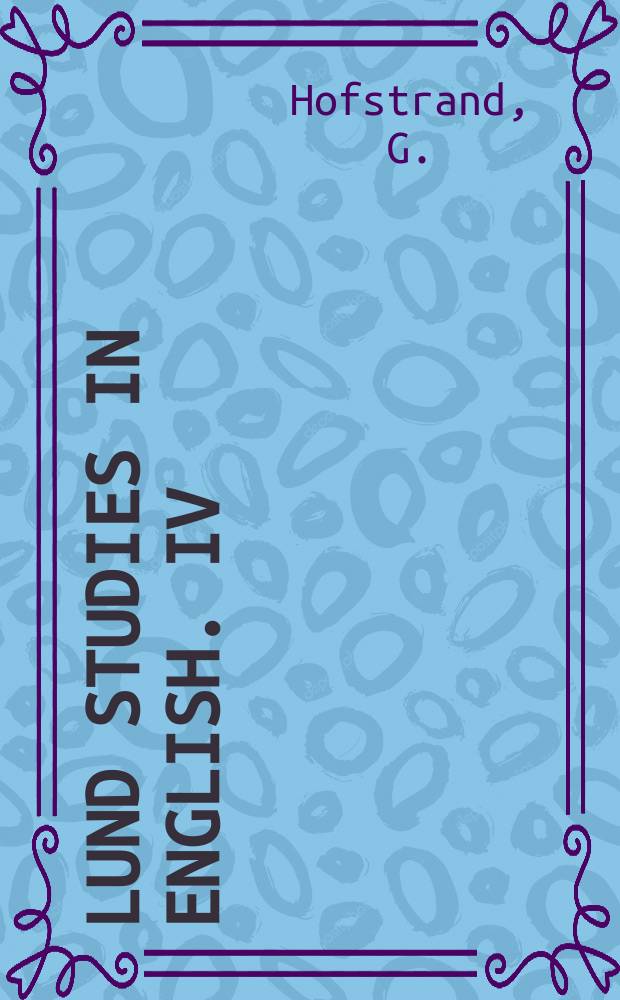 Lund studies in English. IV : The seege of Troye