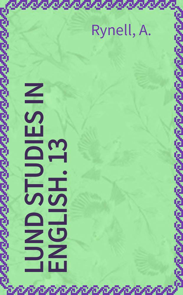 Lund studies in English. 13 : The rivalry of Scandinavian and native synonyms in Middle English especially taken and nimen