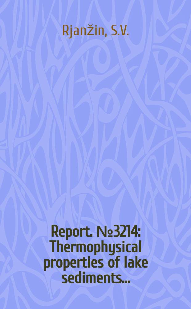 Report. №3214 : Thermophysical properties of lake sediments ...