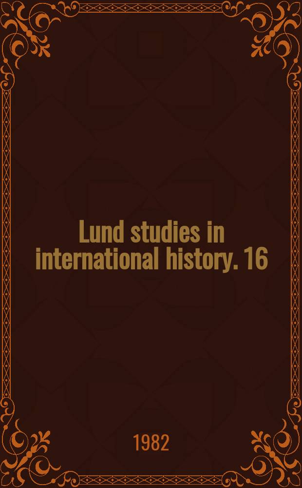 Lund studies in international history. 16 : Congress and the executive