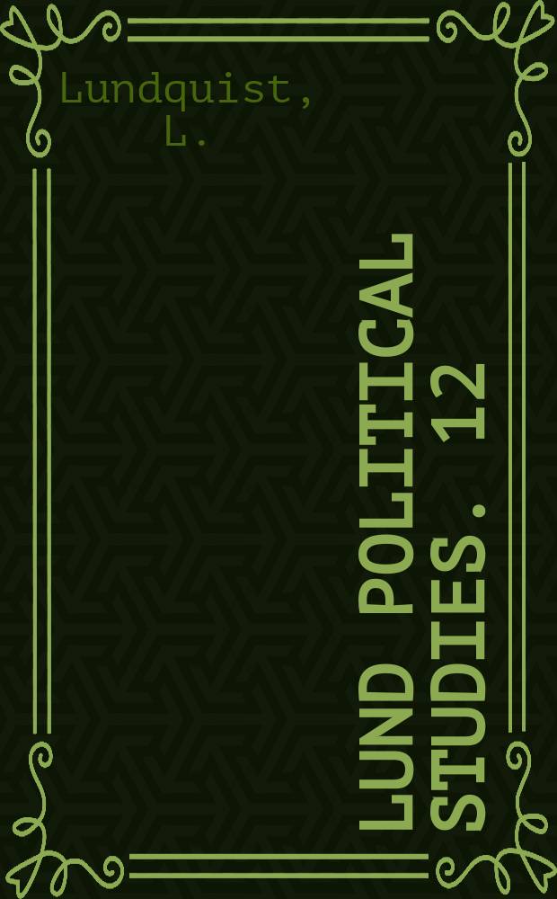 Lund political studies. 12 : Means and goals ...