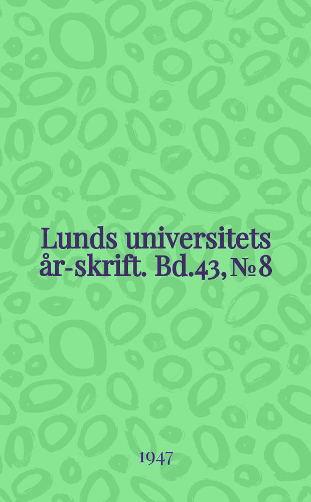 Lunds universitets års- skrift. Bd.43, №8 : Les propositions complétives juxtaposées