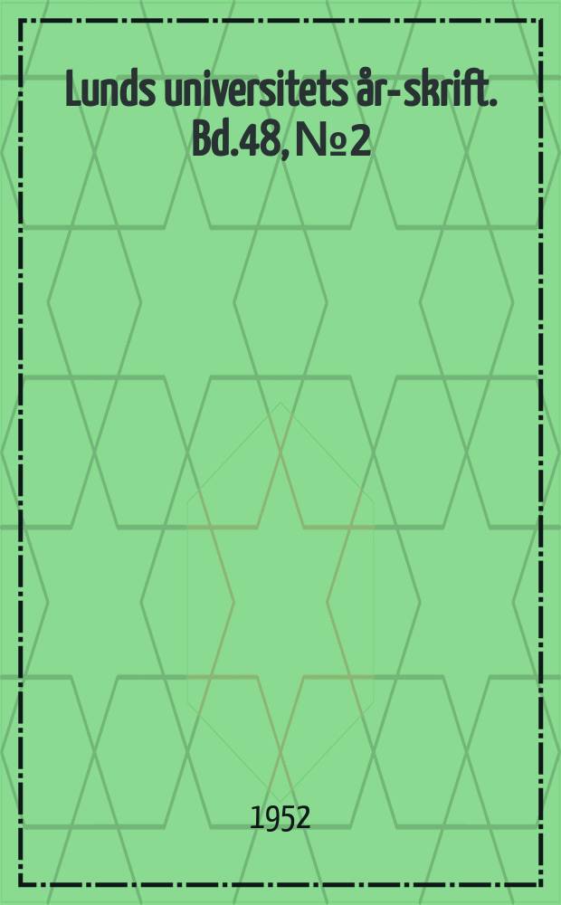 Lunds universitets &aring;rs- skrift. Bd.48, №2 : Probleme der Bildung des Zahlwortes als Redeteil