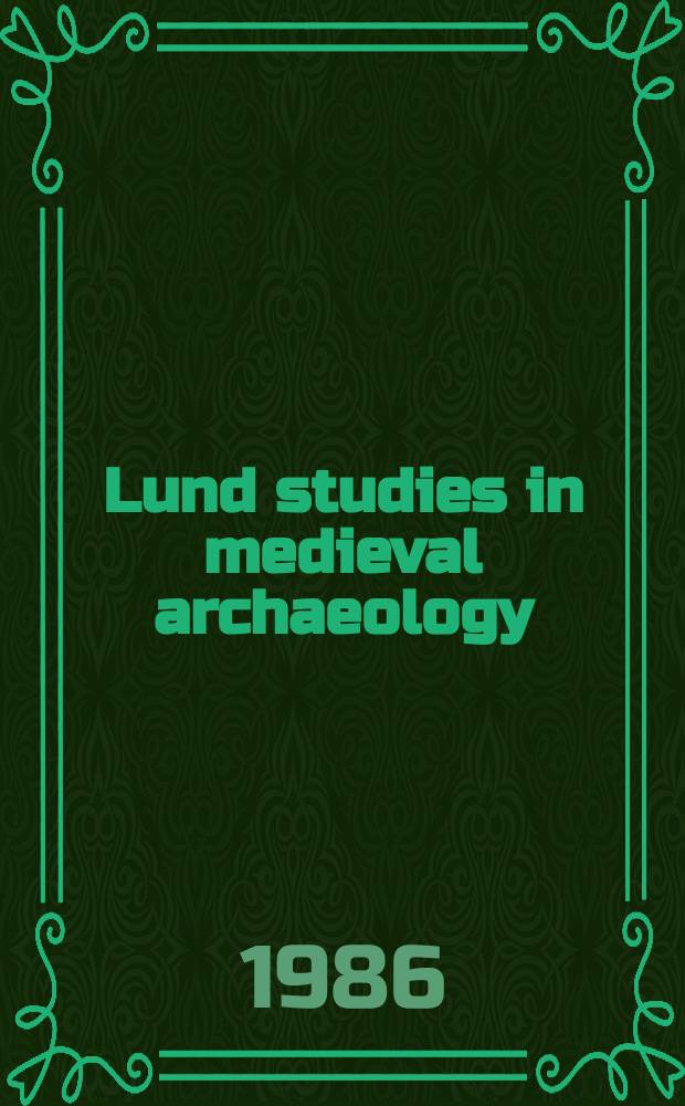 Lund studies in medieval archaeology