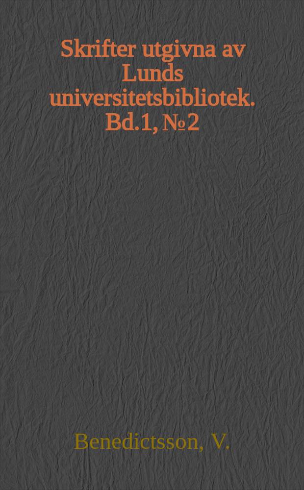 Skrifter utgivna av Lunds universitetsbibliotek. [Bd.]1, №2 : Stora boken