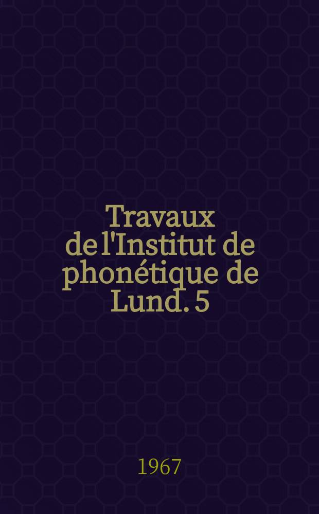 Travaux de l'Institut de phonétique de Lund. 5 : Mehrsprachigkeit im Vorschulalter
