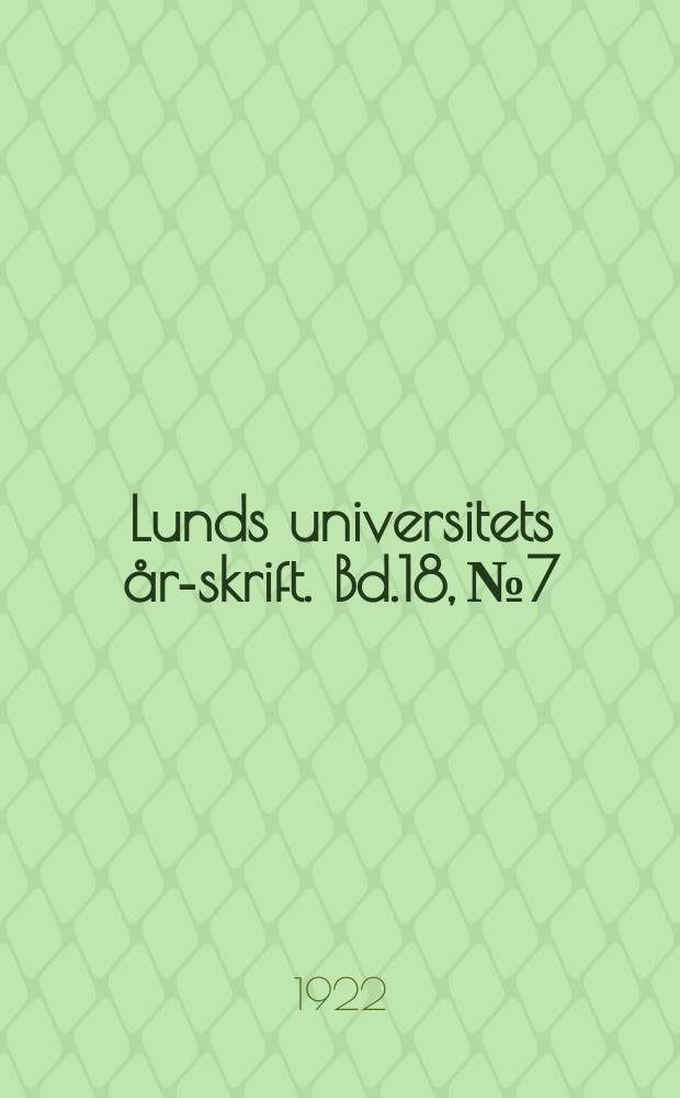 Lunds universitets &aring;rs- skrift. Bd.18, №7 : Zur Kenntnis der indogermanischen Heteroklisie