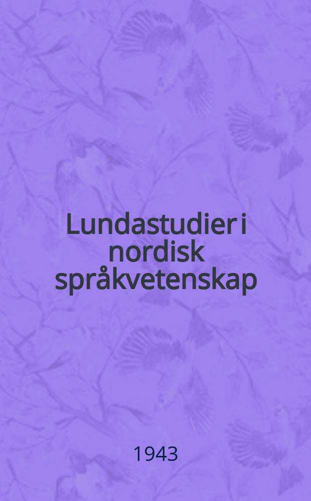 Lundastudier i nordisk spr&aring;kvetenskap
