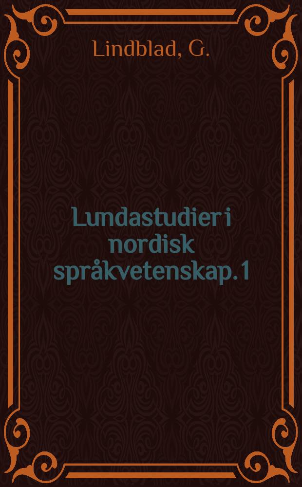 Lundastudier i nordisk språkvetenskap. 1 : Relativ satsfogning i de nordiska fornspråken