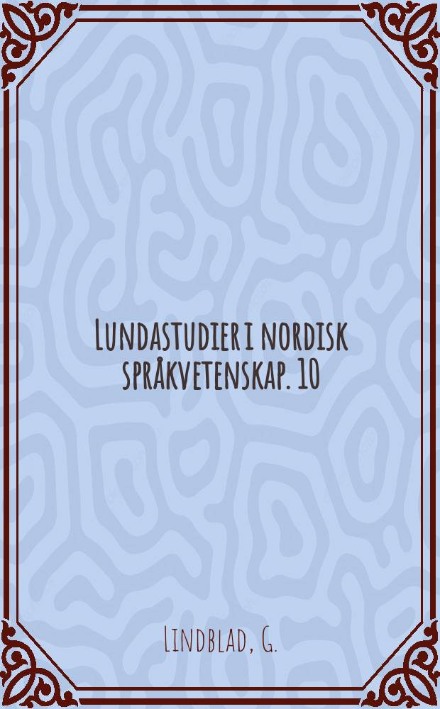 Lundastudier i nordisk spr&aring;kvetenskap. 10 : Studier i Codex regius av Aldre Eddan