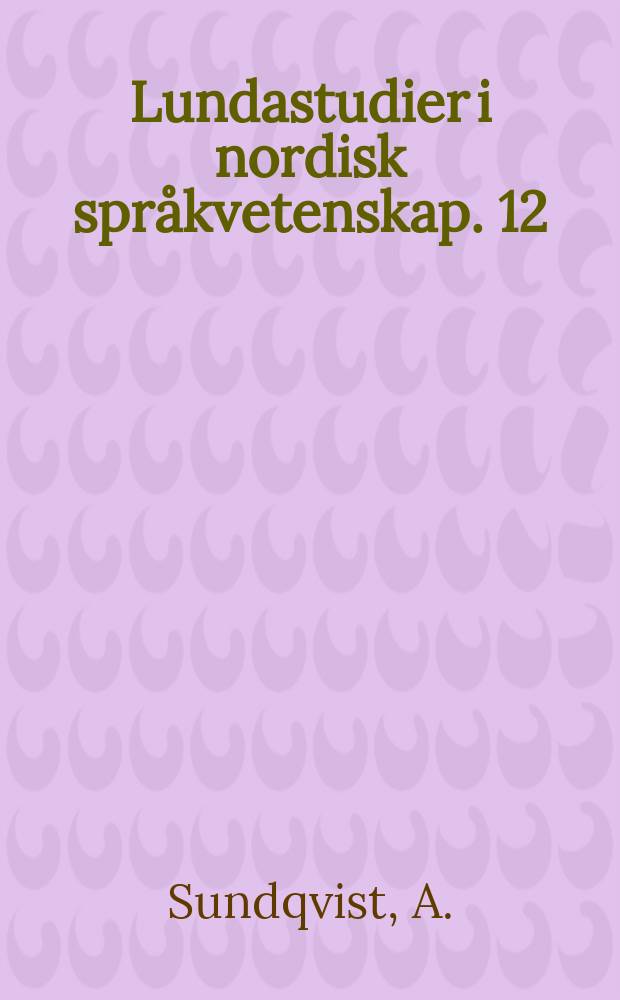 Lundastudier i nordisk språkvetenskap. 12 : Studier i svensk moduslära