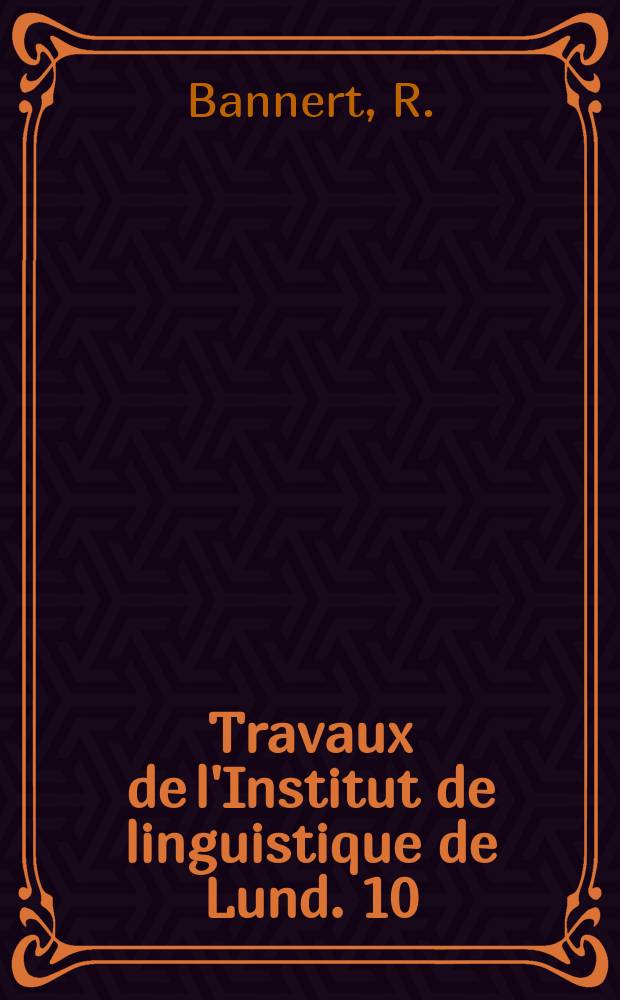 Travaux de l'Institut de linguistique de Lund. 10 : Mitteilbairische Phonologie