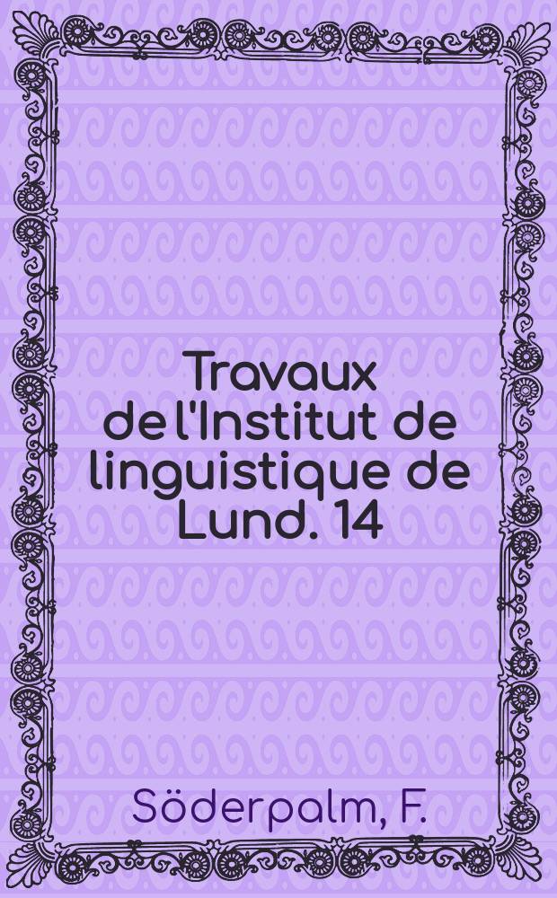 Travaux de l'Institut de linguistique de Lund. 14 : Speech errors in normal and pathological speech