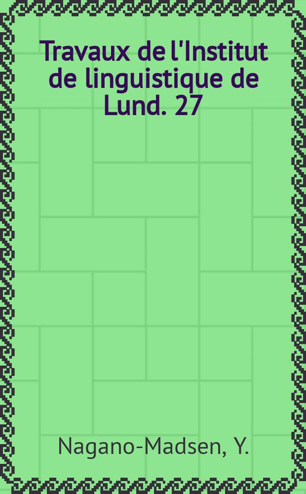 Travaux de l'Institut de linguistique de Lund. 27 : Mora and prosodic coordination