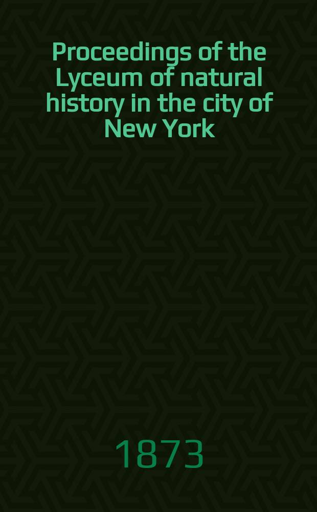 Proceedings of the Lyceum of natural history in the city of New York
